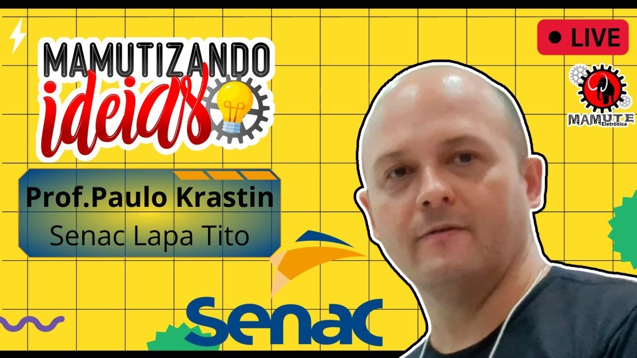 Mamutizando Ideias com o Professor Paulo Krastin do Senac Lapa Tito #016